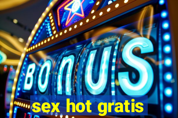 sex hot gratis